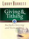 Giving and Tithing (eBook): Includes Serving and Stewardship